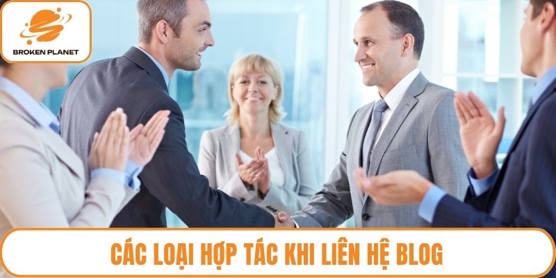 Các loại hợp tác khi liên hệ blog