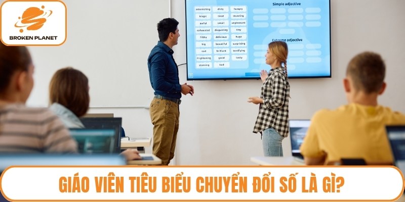Giáo viên tiêu biểu chuyển đổi số là gì?