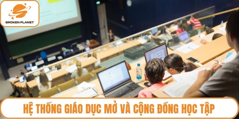 Hệ thống giáo dục mở và cộng đồng học tập