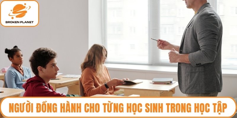 Người đồng hành cho từng học sinh trong học tập