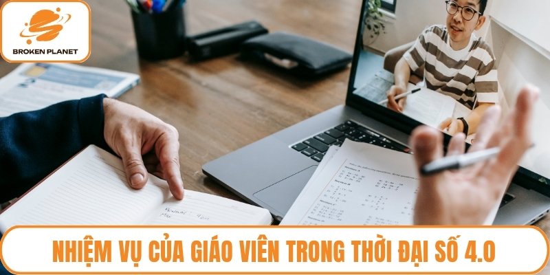 Nhiệm vụ của giáo viên trong thời đại số 4.0
