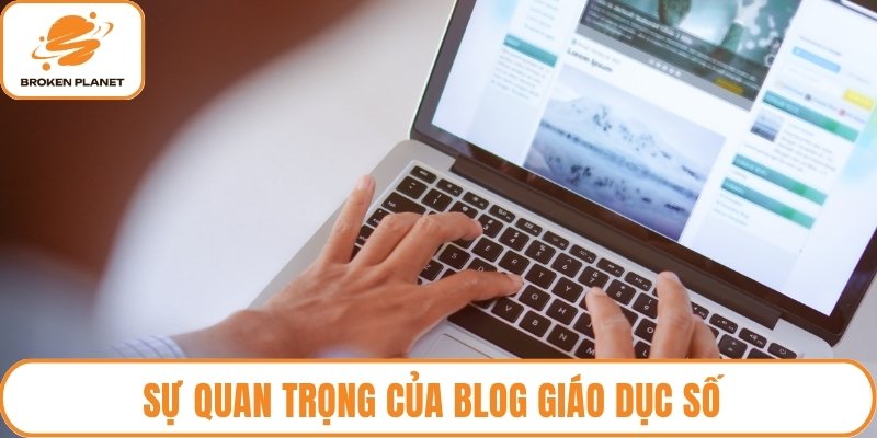 Sự quan trọng của blog giáo dục số