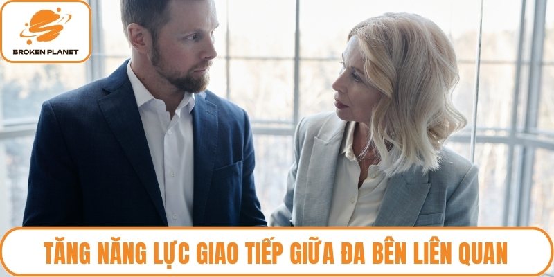 Tăng năng lực giao tiếp giữa đa bên liên quan