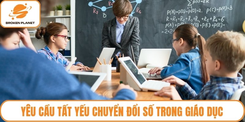 Yêu cầu tất yếu chuyển đổi số trong giáo dục